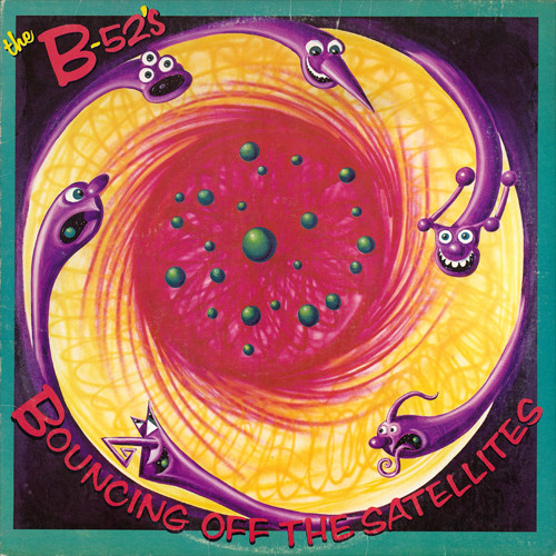 The B-52's: Bouncing Off the Satellites (1986)